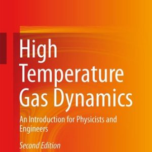 High Temperature Gas Dynamics (An Introduction for Physicists and Engineers) (2nd Edition)