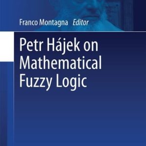 Petr Hájek on Mathematical Fuzzy Logic