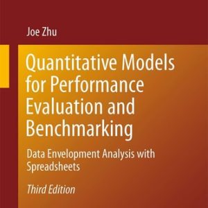Quantitative Models for Performance Evaluation and Benchmarking (Data Envelopment Analysis with Spreadsheets) (3rd Edition)