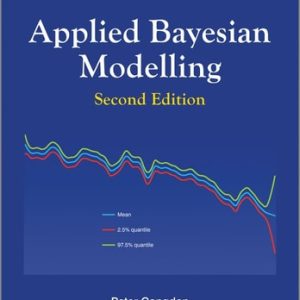 Applied Bayesian Modelling (2nd Edition)