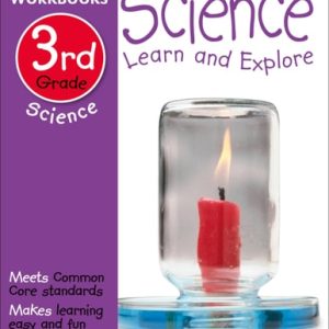 DK Workbooks: Science, Third Grade (Learn and Explore)