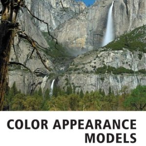 Color Appearance Models (3rd Edition)