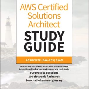 AWS Certified Solutions Architect Study Guide (Associate (SAA-C03) Exam) (4th Edition)