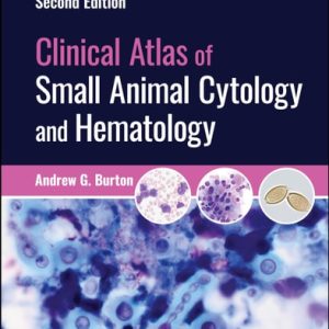 Clinical Atlas of Small Animal Cytology and Hematology (2nd Edition)