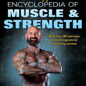Jim Stoppani's Encyclopedia of Muscle & Strength (3rd Edition)