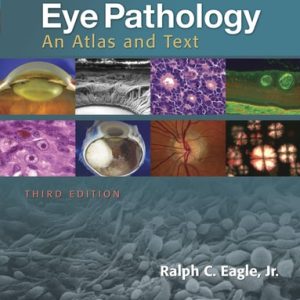 Eye Pathology (An Atlas and Text) (3rd Edition)