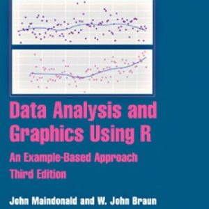 Data Analysis and Graphics Using R (An Example-Based Approach) (3rd Edition)