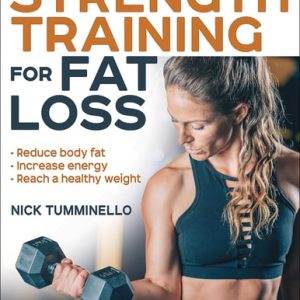 Strength Training for Fat Loss (2nd Edition)
