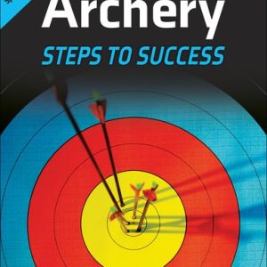 Archery (Steps to Success) (5th Edition)