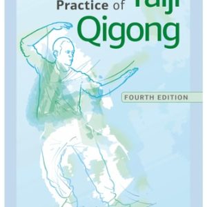 The Theory and Practice of Taiji Qigong (4th Edition)