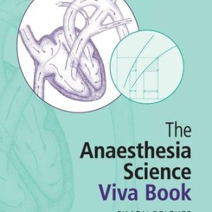 The Anaesthesia Science Viva Book (3rd Edition)