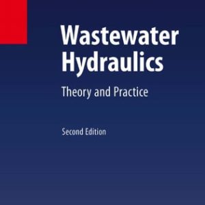 Wastewater Hydraulics (Theory and Practice) (2nd Edition)