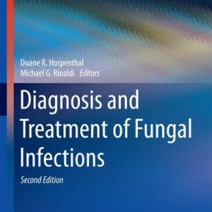 Diagnosis and Treatment of Fungal Infections (2nd Edition)