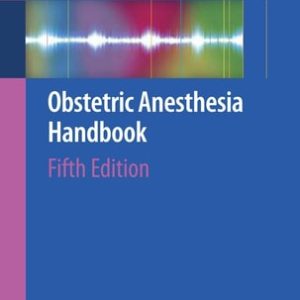 Obstetric Anesthesia Handbook (5th Edition)