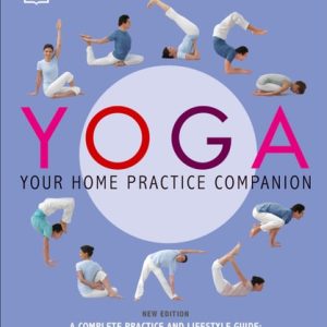 Yoga: Your Home Practice Companion (2nd Edition)