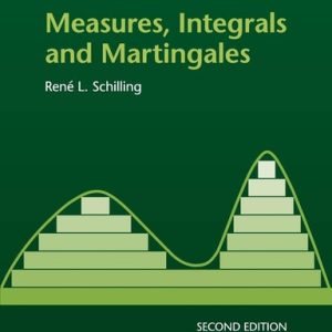 Measures, Integrals and Martingales (2nd Edition)