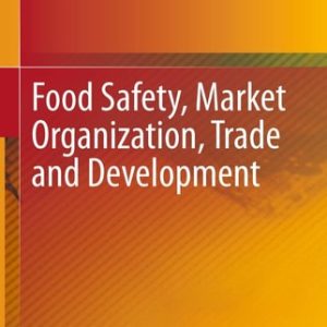 Food Safety, Market Organization, Trade and Development
