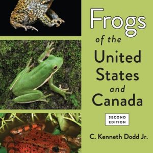 Frogs of the United States and Canada (2nd Edition)