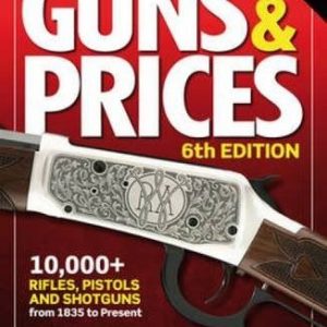 Gun Digest Book of Guns & Prices 2011 (6th Edition)
