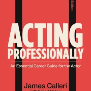 Acting Professionally (An Essential Career Guide for the Actor) (9th Edition)