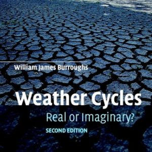Weather Cycles (Real or Imaginary?) (2nd Edition)