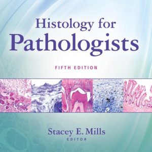 Histology for Pathologists (5th Edition)