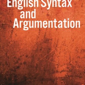 English Syntax and Argumentation (6th Edition)