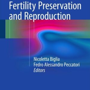 Breast Cancer, Fertility Preservation and Reproduction (2015th Edition)