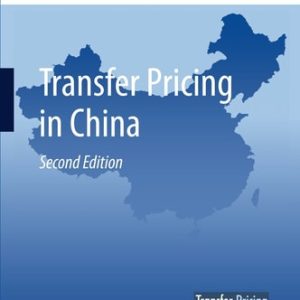 Transfer Pricing in China (2nd Edition)