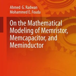 On the Mathematical Modeling of Memristor, Memcapacitor, and Meminductor (2015th Edition)