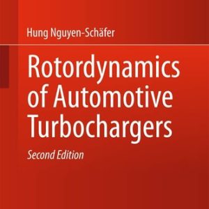 Rotordynamics of Automotive Turbochargers (2nd Edition)