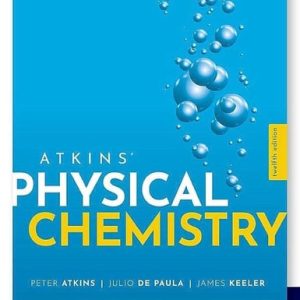 Atkins' Physical Chemistry (12th Edition)