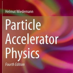 Particle Accelerator Physics (4th Edition)