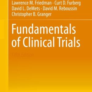Fundamentals of Clinical Trials (5th Edition)