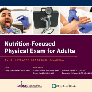 Nutrition-Focused Physical Exam for Adults: An Illustrated Handbook (2nd Edition)