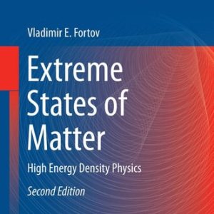 Extreme States of Matter (High Energy Density Physics) (2nd Edition)