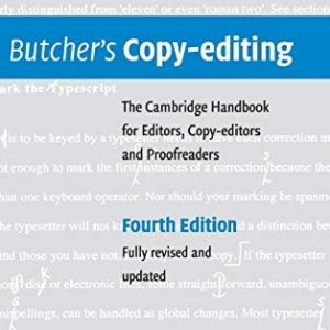 Butcher's Copy-editing (The Cambridge Handbook for Editors, Copy-editors and Proofreaders) (4th Edition)