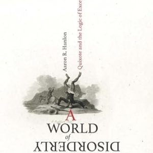 A World of Disorderly Notions (Quixote and the Logic of Exceptionalism)