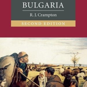 A Concise History of Bulgaria (2nd Edition)