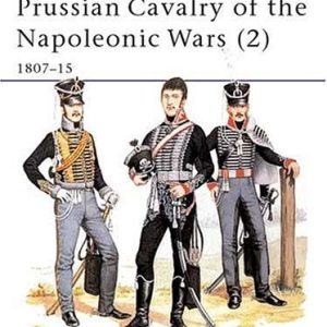 Prussian Cavalry of the Napoleonic Wars (2) (1807–15)