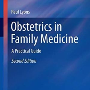 Obstetrics in Family Medicine (A Practical Guide) (2nd Edition)