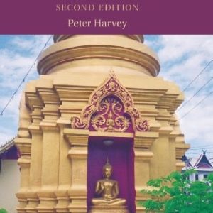 An Introduction to Buddhism (Teachings, History and Practices) (2nd Edition)