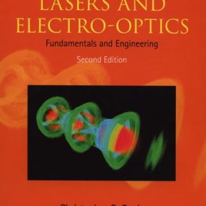 Lasers and Electro-optics (Fundamentals and Engineering) (2nd Edition)