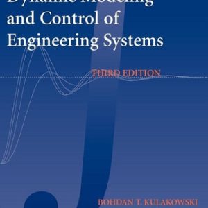 Dynamic Modeling and Control of Engineering Systems (3rd Edition)