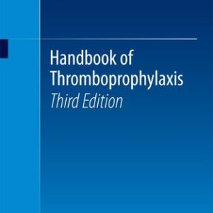 Handbook of Thromboprophylaxis (3rd Edition)