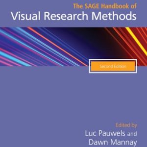 The SAGE Handbook of Visual Research Methods (2nd Edition)