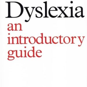 Dyslexia (An Introduction Guide) (2nd Edition)