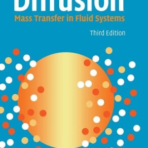 Diffusion (Mass Transfer in Fluid Systems) (3rd Edition)