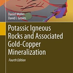 Potassic Igneous Rocks and Associated Gold-Copper Mineralization (4th Edition)