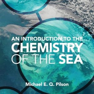 An Introduction to the Chemistry of the Sea (2nd Edition)